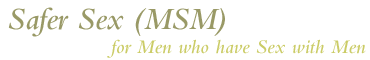 Safer Sex and Sexually Transmitted Disease - STD Prevention for Men who have Sex with Men - MSM